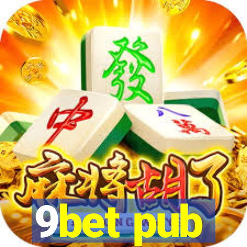 9bet pub